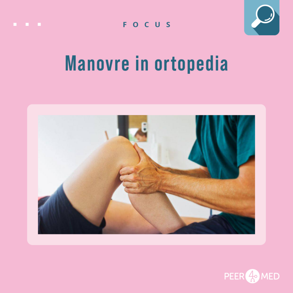 Focus sulle manovre di base di ortopedia e test provocativi